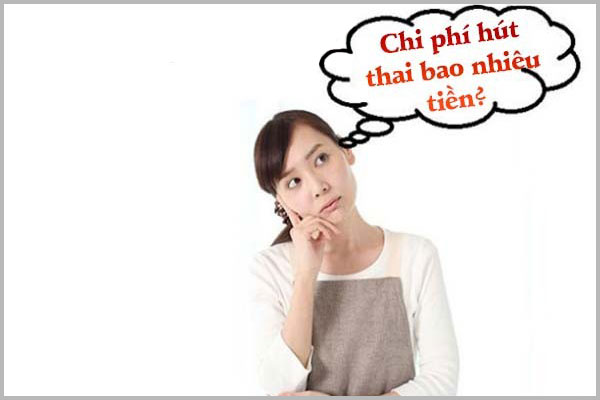 CHI PHÍ HÚT THAI BAO NHIÊU TIỀN?